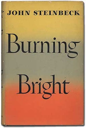 Item #293535 Burning Bright: A Play in Story Form. John STEINBECK