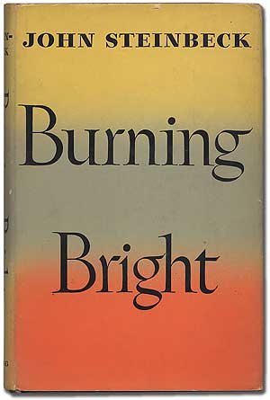 Item #293535 Burning Bright: A Play in Story Form. John STEINBECK.