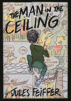 Item #293765 The Man in the Ceiling. Jules FEIFFER