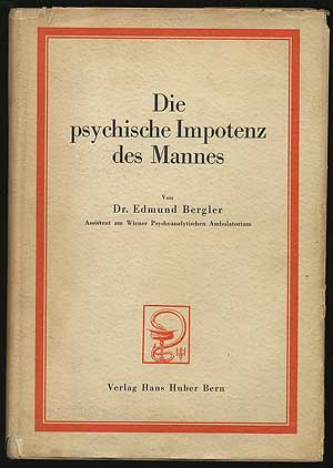 Item #293769 Die psychische Impotenz de Mannes. Edmund BERGLER, Dr.