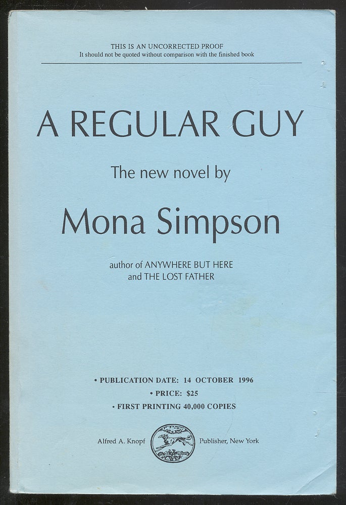Item #294212 A Regular Guy. Mona SIMPSON.