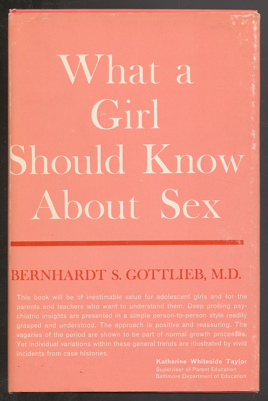 What a Girl Should Know About Sex | Bernhardt S. GOTTLIEB, M. D