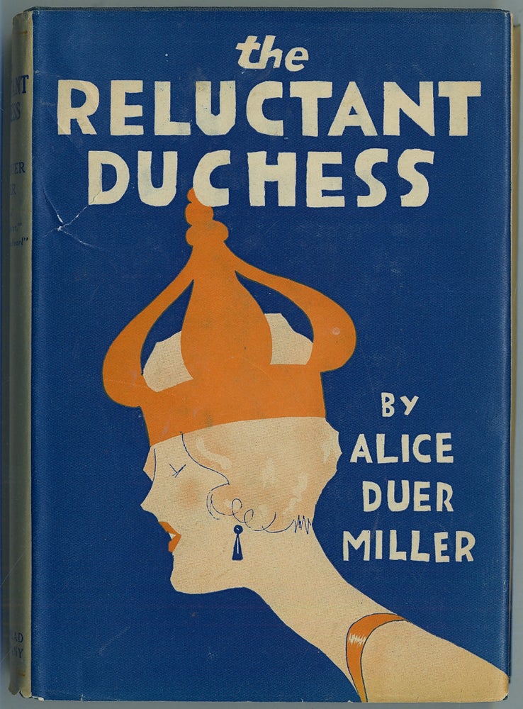 Item #294350 The Reluctant Duchess. Alice Duer MILLER.