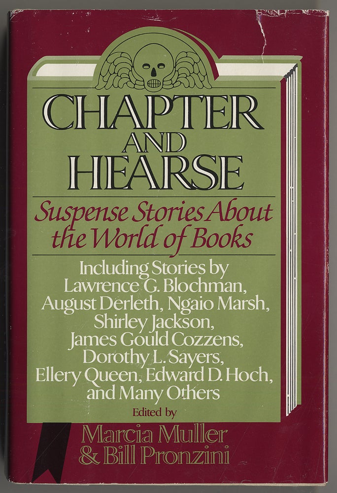 Item #294535 Chapter and Hearse: Suspense Stories About the World of Books. Marcia MULLER, Bill PRONZINI.