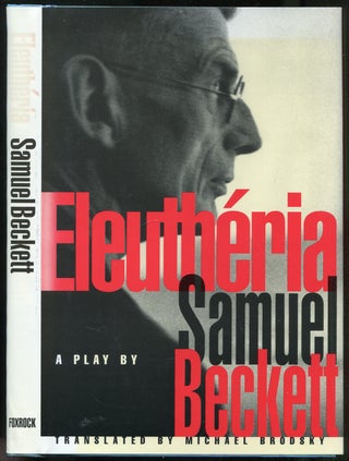 Item #294693 Eleutheria: A Play in Three Acts. Samuel BECKETT