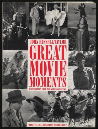 Item #294795 Great Movie Moments: Photographs From The Kobal Collection. John Russell TAYLOR