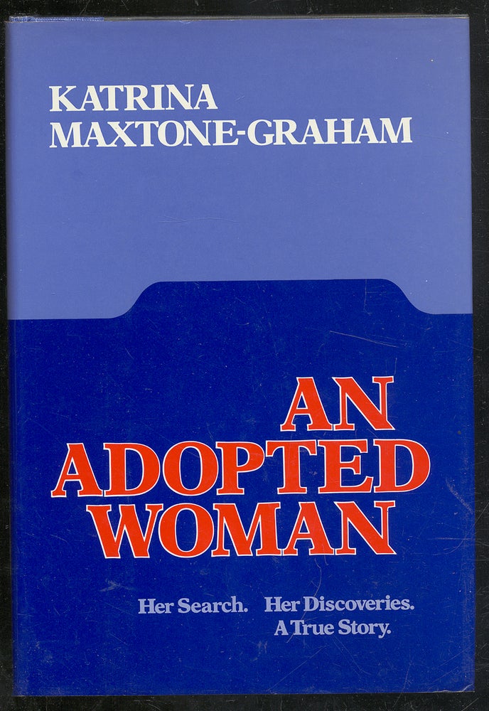 Item #294797 An Adopted Woman. Katrina MAXTONE-GRAHAM.