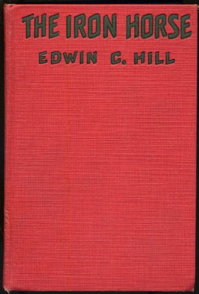 Item #294875 The Iron Horse. Edwin C. HILL