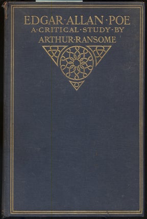 Item #294882 Edgar Allan Poe: A Critical Study. Arthur RANSOME
