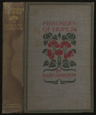Item #294892 Prisoners of Hope. Mary JOHNSTON