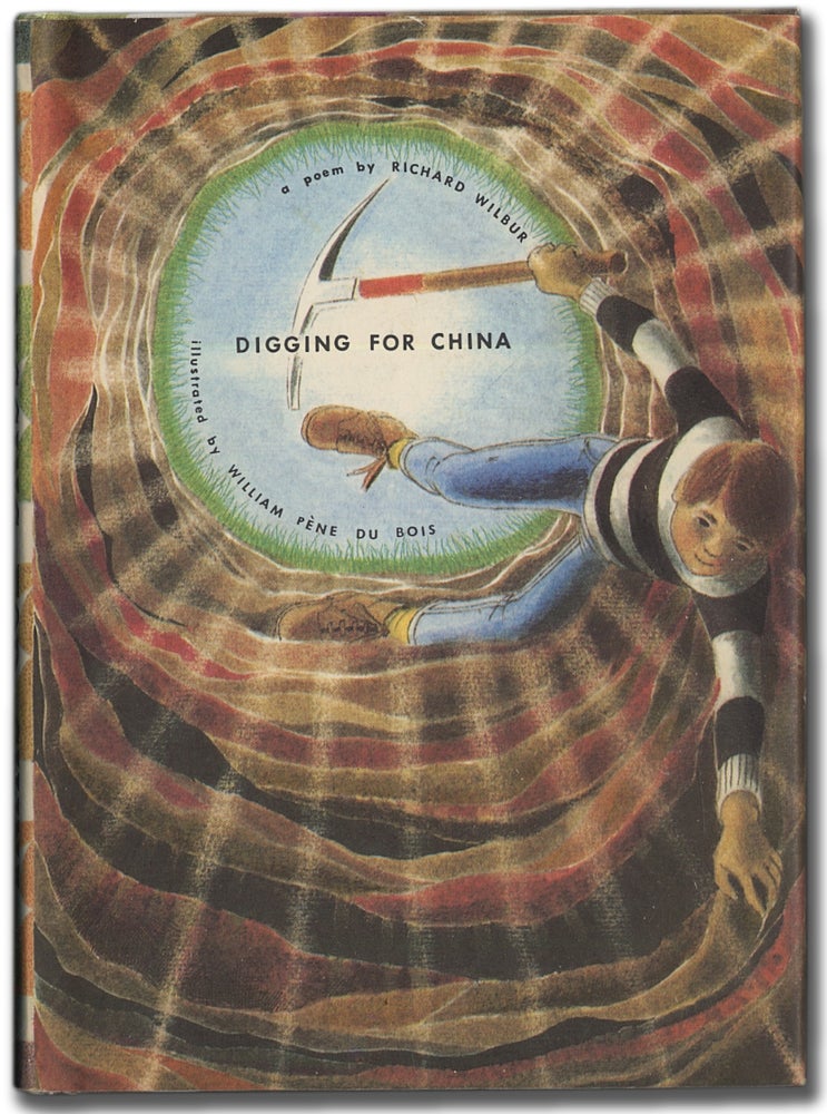 Item #295104 Digging for China. Richard WILBUR.