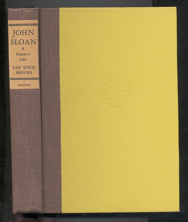 Item #295243 John Sloan, A Painter's Life. Van Wyck BROOKS.