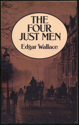 Item #295364 The Four Just Men. Edgar WALLACE