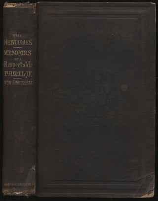 Item #295413 The Newcomes Memoirs of A Respectable Family Edited by Arthur Pendennis Esq. William...