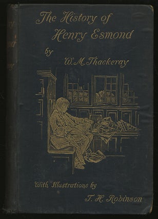 Item #295427 The History of Henry Esmond. William Makepeace Thackeray