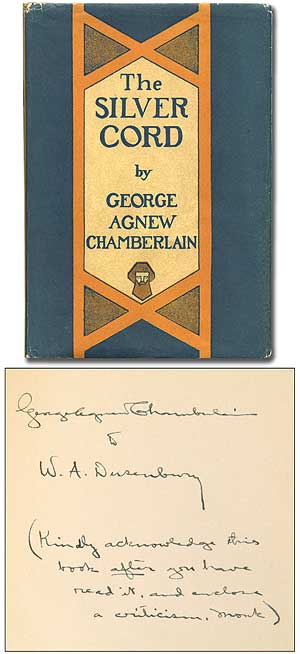 Item #295502 The Silver Cord. George Agnew CHAMBERLAIN.
