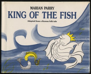 King of the Fish: Adapted from a Korean Folk Tale