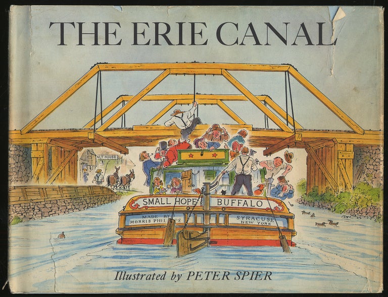 Item #295694 The Erie Canal. Peter SPIER.
