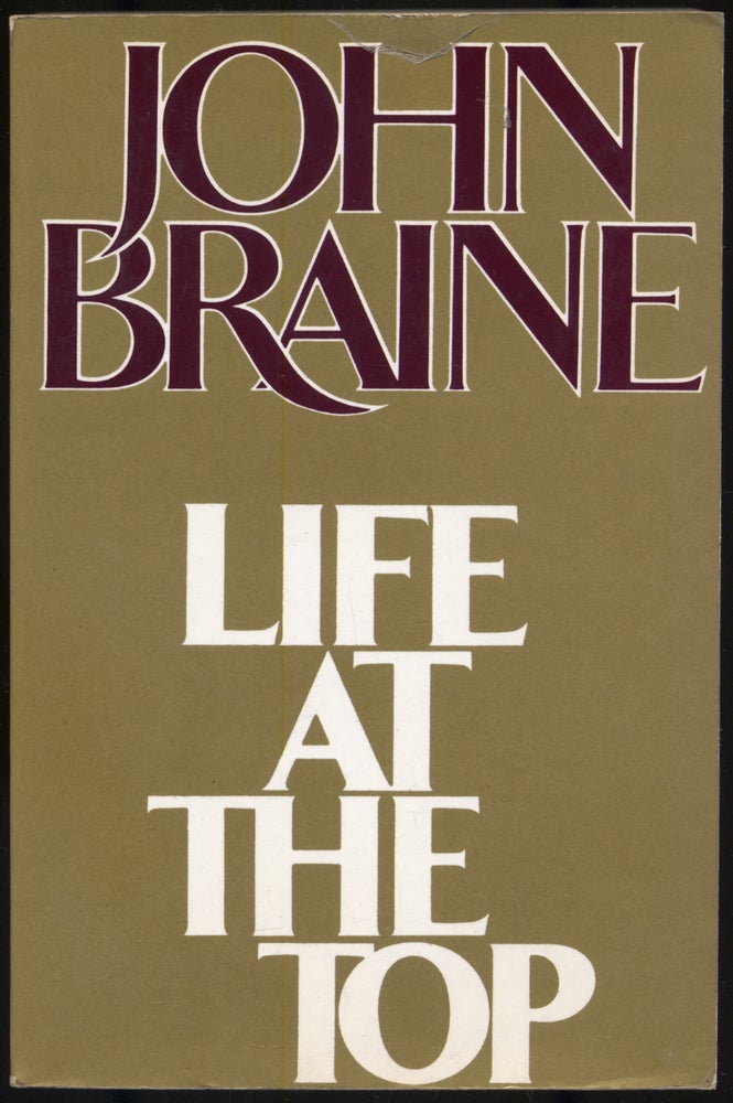 Item #295918 Life at the Top. John BRAINE.
