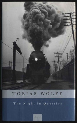 Item #296752 The Night in Question. Tobias WOLFF