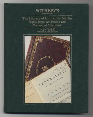Item #296946 The Library of H. Bradley Martin Part VII: Highly Important Printed and Manuscript...