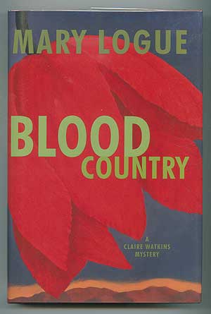 Item #297172 Blood Country. Mary LOGUE.