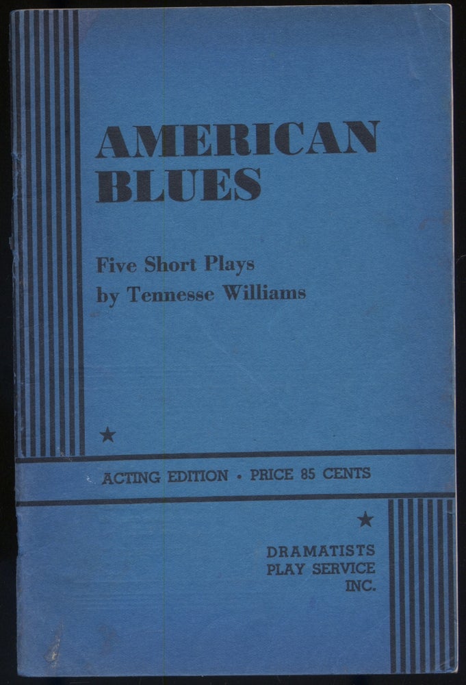 Item #297574 American Blues. Tennessee WILLIAMS.