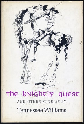 Item #297611 The Knightly Quest and Other Stories. Tennessee WILLIAMS