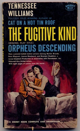 Item #297705 The Fugitive Kind, Original Play Title: Orpheus Descending. Tennessee WILLIAMS