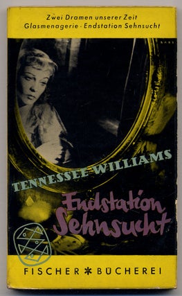 Item #297712 Endstation Sehsucht [and] Die Glasmenagerie / [A Streetcar Named Desire and The...