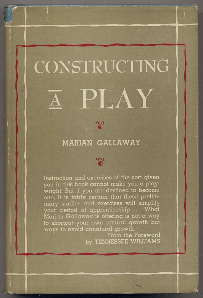 Constructing a Play. Tennessee WILLIAMS, Marian GALLAWAY.