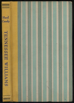 Item #297800 Hard Candy: A Book of Stories. Tennessee WILLIAMS