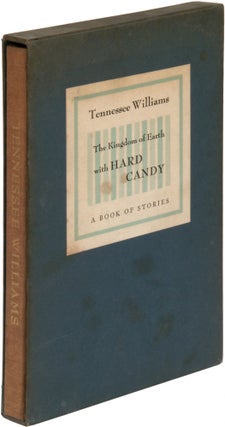 Item #297803 The Kingdom of Earth with Hard Candy: A Book of Stories. Tennessee WILLIAMS