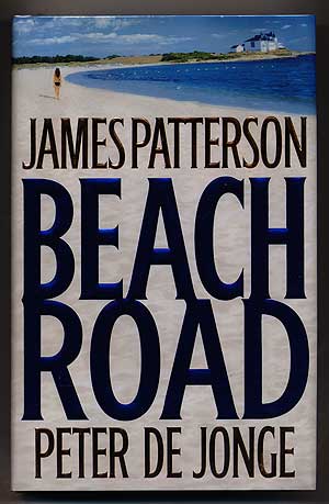 Item #297831 Beach Road. James PATTERSON, Peter de Jonge.