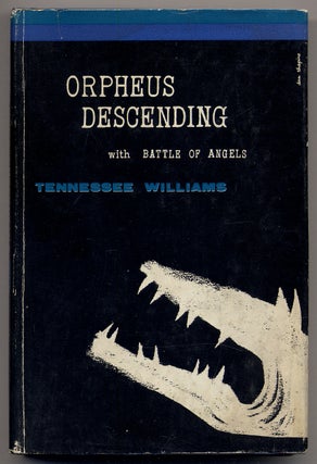 Item #297841 Orpheus Descending with Battle of Angels. Tennessee WILLIAMS