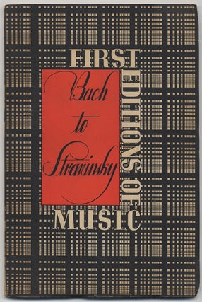 Item #297897 Bach to Stravinsky: First Editions of Music