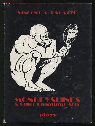Monkeyshines and Other Unnatural Acts. Vincent A. PALAZZO.
