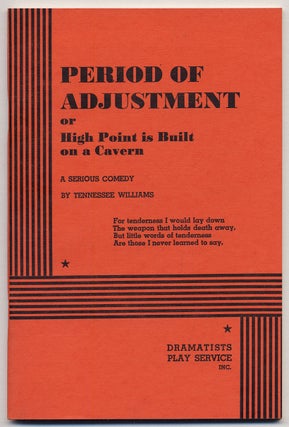 Item #298088 Period of Adjustment or High Point is Built on a Cavern. Tennessee WILLIAMS
