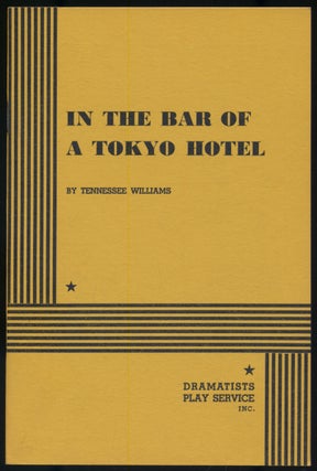 Item #298092 In the Bar of a Tokyo Hotel. Tennessee WILLIAMS