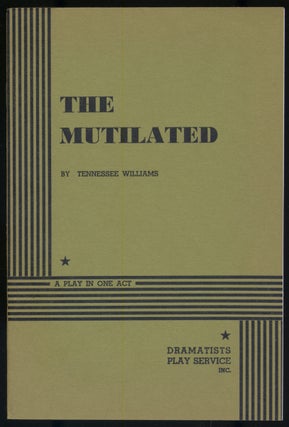 Item #298096 The Mutilated. Tennessee WILLIAMS