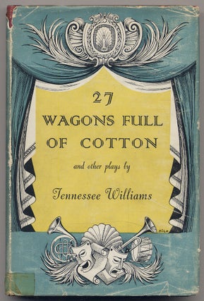 Item #298158 27 Wagons Full of Cotton and Other Plays. Tennessee WILLIAMS