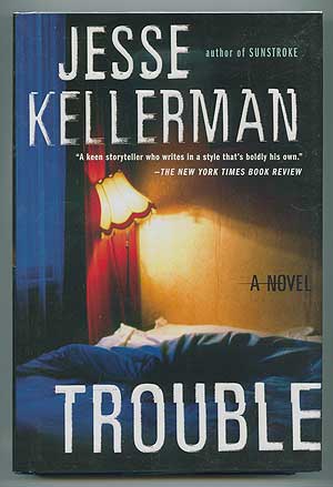 Item #298305 Trouble. Jesse KELLERMAN.