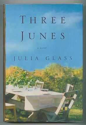 Item #298313 Three Junes. Julia GLASS