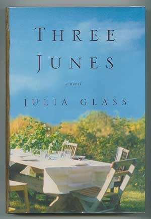 Item #298313 Three Junes. Julia GLASS.