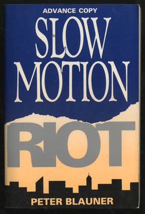 Item #298458 Slow Motion Riot. Peter BLAUNER