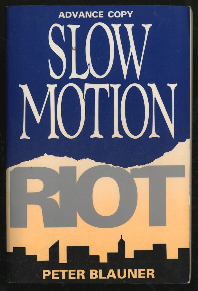 Item #298458 Slow Motion Riot. Peter BLAUNER.