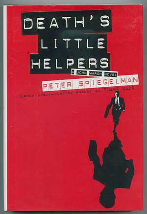 Item #298675 Death's Little Helpers. Peter SPIEGELMAN.