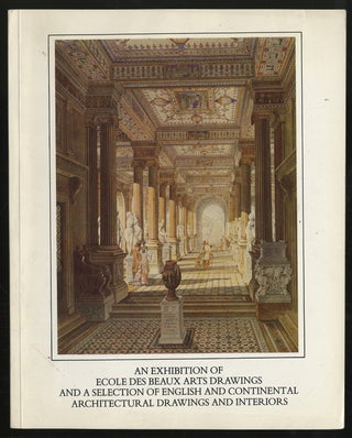 Item #298759 (Exhibition catalog): An Exhibition of Ecole Des Beaux Arts Drawings and A Selection...