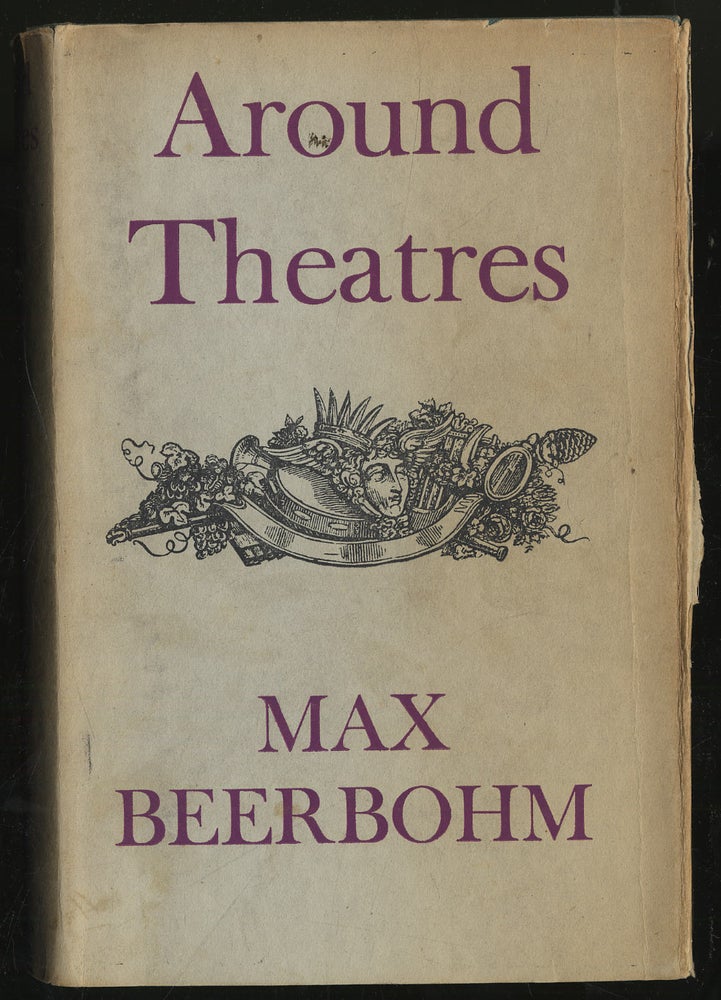 Item #298847 Around Theatres. Max BEERBOHM.