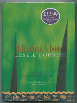Fish, Blood and Bone. Leslie FORBES.